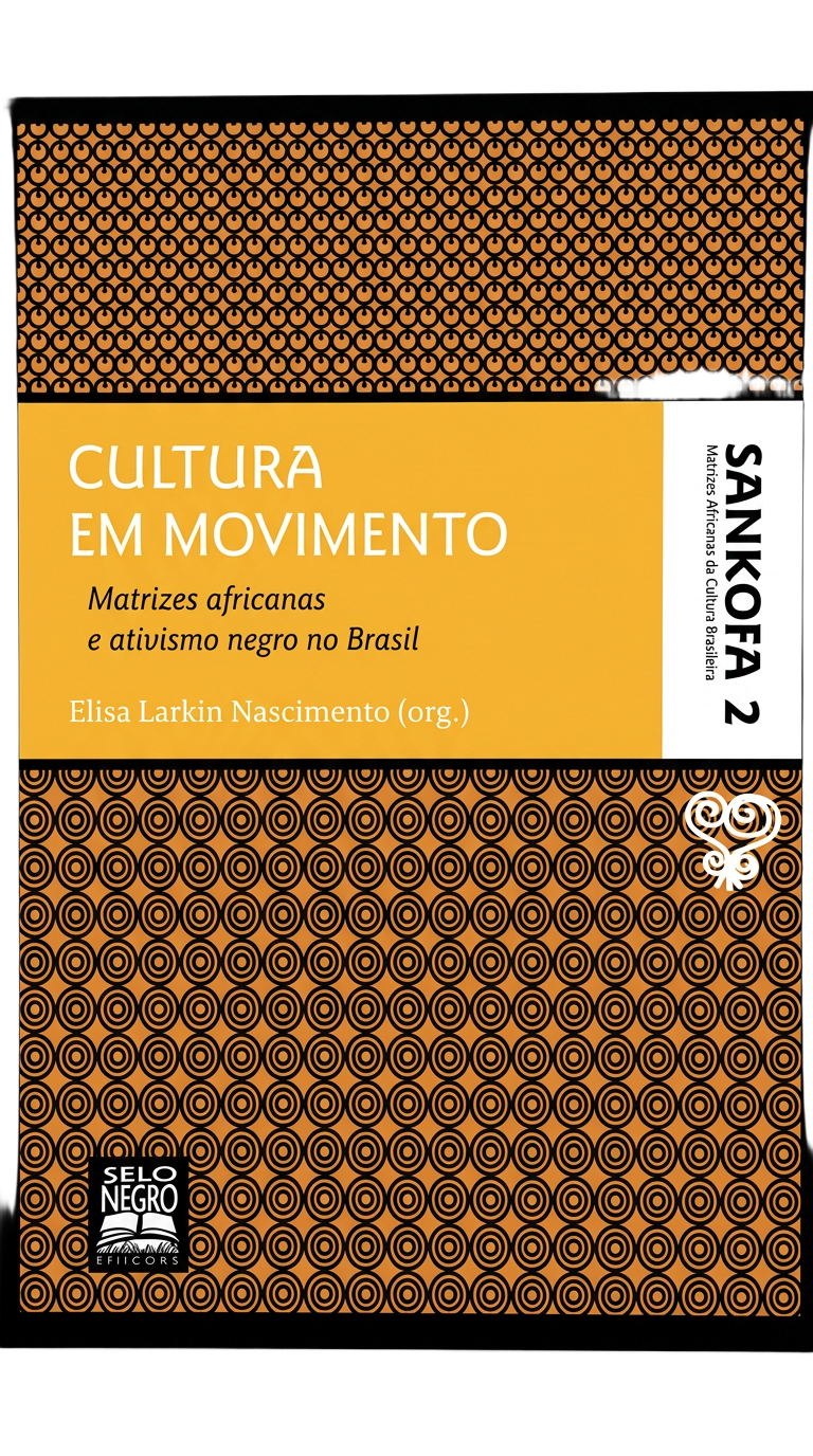Capa do livro Cultura em Movimento: Matrizes Africanas e Ativismo Negro no Brasil