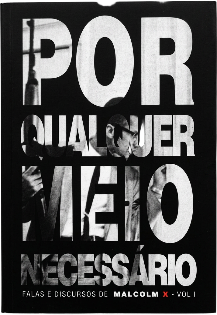 Capa do livro Por Qualquer Meio Necessário: Falas e Discursos de Malcolm X Vol. 1