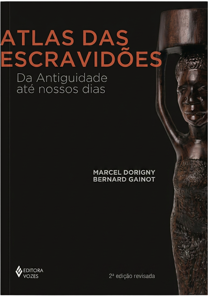 Capa do livro Atlas das Escravidões: Da Antiguidade até Nossos Dias