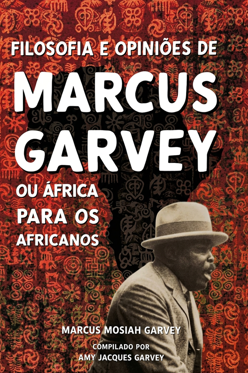 Capa do livro Filosofia e Opiniões de Marcus Garvey ou África para os Africanos