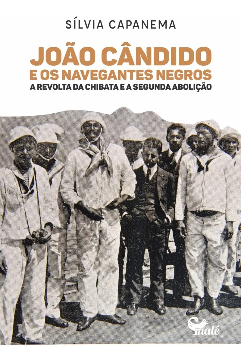 Capa do livro João Cândido e os Navegantes Negros: A Revolta da Chibata e a Segunda Abolição